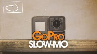 Slow Motion Cinematography with a GoPro Hero5