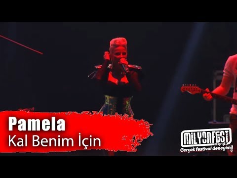 PAMELA - Kal Benim İçin (Milyonfest Mersin Erdemli 2019)