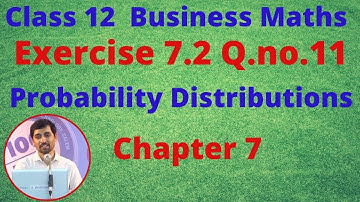 TN 12 Business Maths Probability Distributions  Exercise 7.2 Q.No.11 Chapter 7 AlexMaths