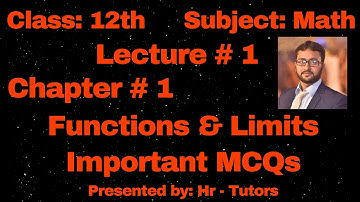 Class:12th | math | ch#1(Function & Limits) | Important MCQs | Lecture # 1.