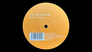 Download Mp3 The Robo Tourists - Disco Is Disco (2003) Gudang lagu Download Mp3 The Robo Tourists - Disco Is Disco (2003)