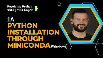 1A. (Windows) Python installation through Miniconda