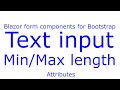 e3 - Blazor form components for Bootstrap - Text input - Min/Max length attributes