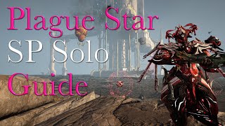 Plague Star SP Solo Guide  | Warframe Isle Weaver