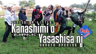 NARUTO Opening 3 : Little By Little - Kanashimi o Yasashisa ni [Koplo Version] with [MV] Parody