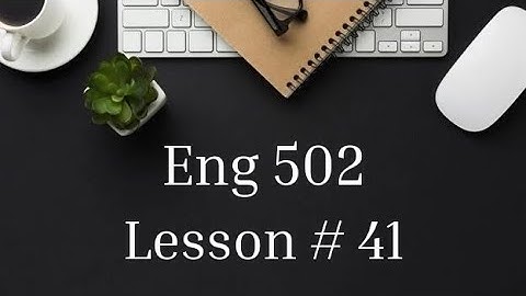 Eng 502 | Lesson # 41 | Second Language Acquisition