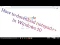 How to download notepad++ windows 10 in tamil|Step by Tutorial
