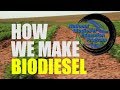 How We Make Biodiesel (2018)