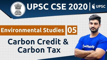 12:00 PM - UPSC CSE 2020 | Environmental Studies by Sumit Sir | Carbon Credit & Carbon Tax