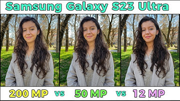 Samsung Galaxy S23 Ultra 200MP vs 50MP vs 12MP - Which Mode is Better?