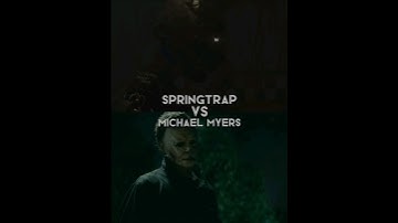 Springtrap vs Michael Myers