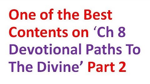NCERT Class VII History Ch 8 Devotional Paths to the Divine Part 2