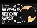 🔥The 11 POWERS of Twin Flames | The Power of Twin Flames Explained |The Power of Twin Flames Meaning