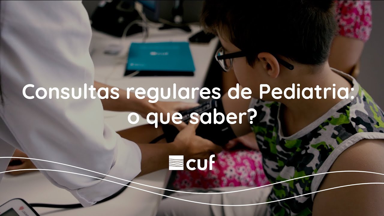 Consultas regulares de Pediatria: o que saber? | CUF