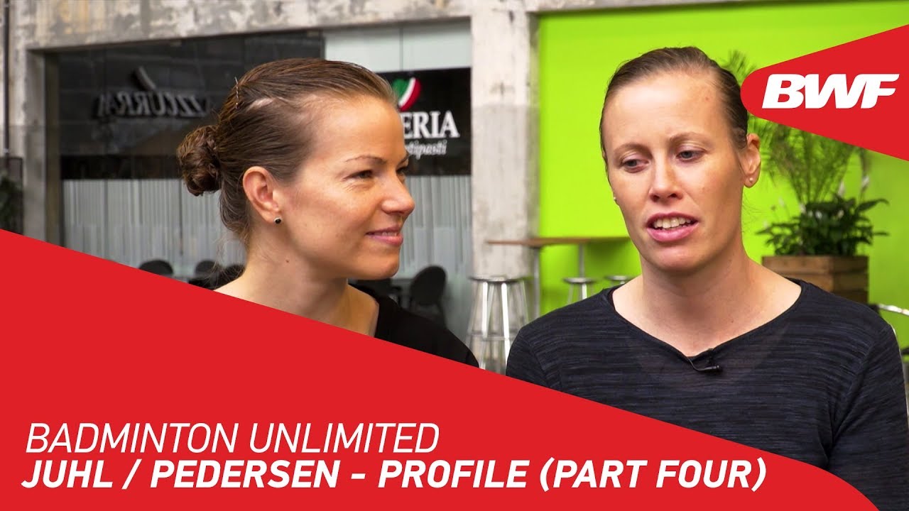 Badminton Unlimited 2020 | Juhl / Pedersen - PROFILE (PART FOUR) | BWF 2020