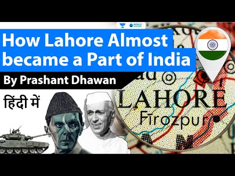 How Lahore Almost became a Part of India in 1947 and 1965