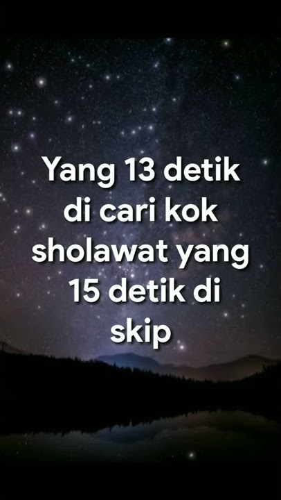 yabg 13 detik dicari kokk sholawat yang 15 detik di skip #shorts #sholawat