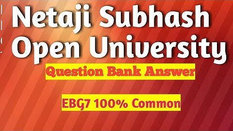 EBG7 Question bank full answer. Netaji Subhash open University BDP EBG7 full answer MCQ