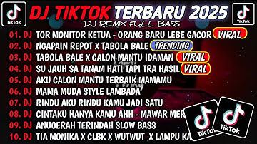 DJ TIKTOK TERBARU 2025🎵DJ TOR MONITOR KETUA - ORANG BARU LEBE GACOR🎵DJ NGAPAIN REPOT X TABOLA 