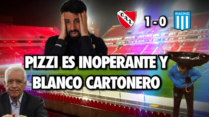 RACING PERDIÓ CONTRA INDEPENDIENTE 1-0 // REACCIÓN