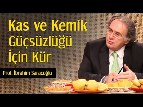 Kas ve Kemik Güçsüzlüğü İçin Kür | Prof. İbrahim Saraçoğlu