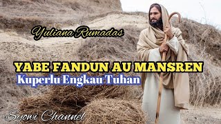 YABE FANDUN AU MANSREN #rohanipapua #lagubiak #rohanibiak