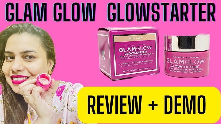 Glamglow glowstarter mega illuminating moisturizer review năm 2024