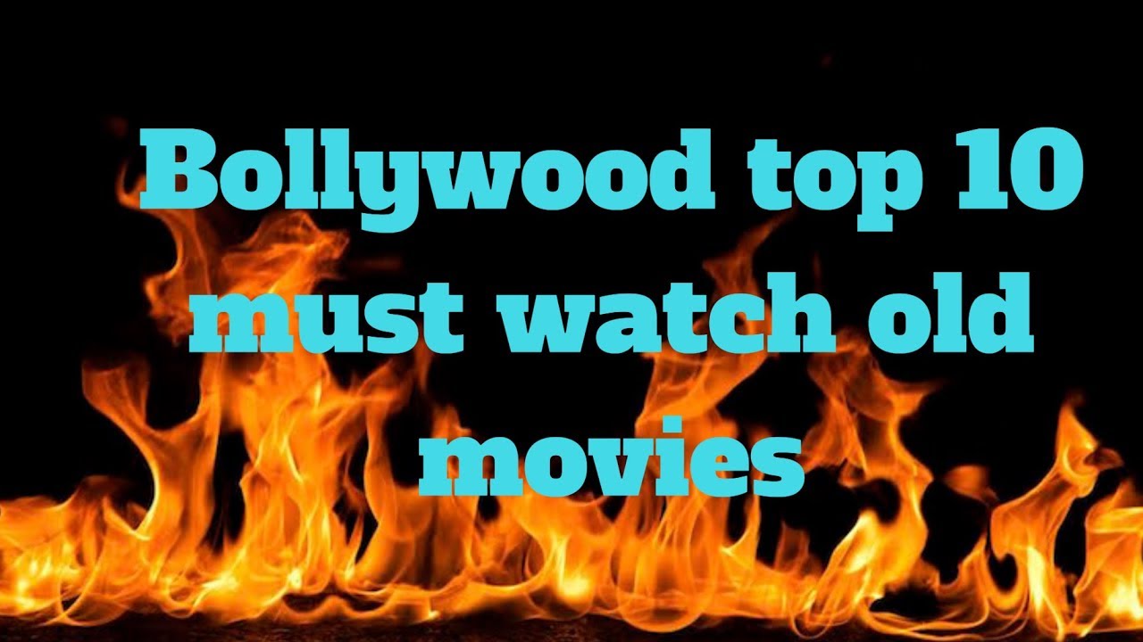 Top 10 Must Watch Old Bollywood Movies Best Old Hindi Movies YouTube top-10-must-watch-old-bollywood-movies-best-old-hindi-movies-youtube