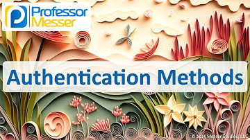Authentication Methods - CompTIA A+ 220-1202 - 2.3