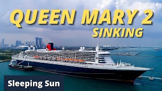 Queen Mary 2 | Sleeping Sun