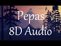 Farruko - Pepas (8D AUDIO) 360°