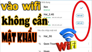 cách vào WIFI không cần mật khẩu trên điện thoại || Sửu AK