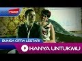 Capture de la vidéo Bunga Citra Lestari - Hanya Untukmu | Official Video