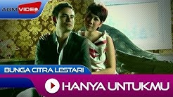 Bunga Citra Lestari - Hanya Untukmu | Official Video  - Durasi: 4:16. 