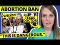 ObGyn Explains Abortion Ban in Texas