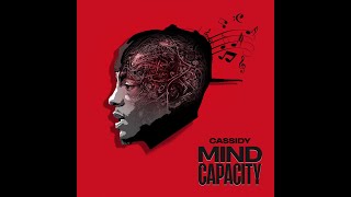 Cassidy- Mind Capacity  (Visualizer)