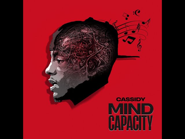 Cassidy- Mind Capacity  (Visualizer)