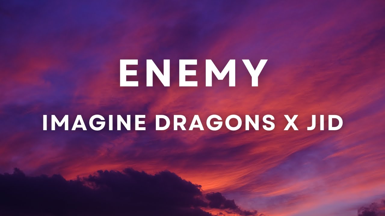 Imagine Dragons x JID – Enemy Lyrics - YouTube