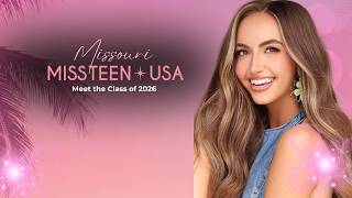 Meet Miss Missouri Teen USA 2026
