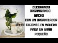 IDEAS PARA ORGANIZAR/DECORAR DIY HACKS CON UN ORGANIZADOR DE CAJONES EN MADERA PARA  EL BANO