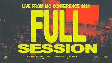 Live from MC Conference 2024 Full Session | Mercy Culture Worship - Official Live Video