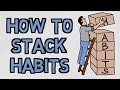 Habit Stacking - Create Your Perfect Routine