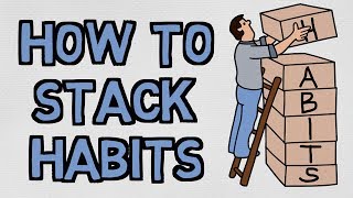 Habit Stacking - Create Your Perfect Routine