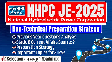 NHPC JE 2025 Non Technical Preparation Strategy | GK/GS & Verbal & Non Verbal Reasoning Syllabus