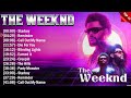 The Weeknd Top Hits 2024 Collection - Top Pop Songs Playlist Ever