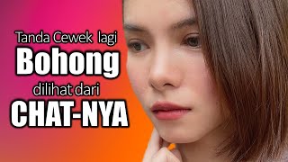 Tanda Cewek Lagi Bohong Dilihat Dari Chatnya