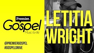 Letitia Wright - I quit acting for Christ // Premier Gospel