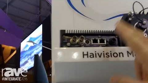 Integrate 2016: Haivision Showcases Its Military Grade Makito Harsh and XR Encoders and Decoders