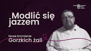 Modlić się jazzem - Tomasz Samulnik OP o wielkopostnym projekcie