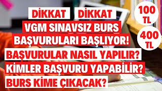 Dikkat! VGM Sınavsız Burs Başvuruları Başlıyor! Kimler Başvurabilir? Kime Burs Çıkar? Başvuru Nasıl?